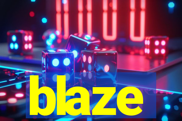blaze