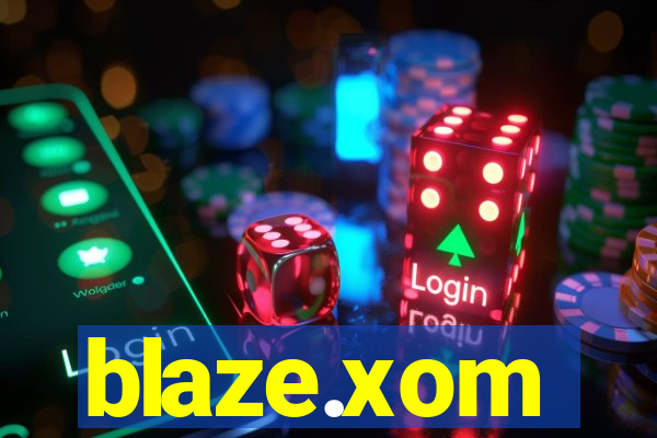 blaze.xom