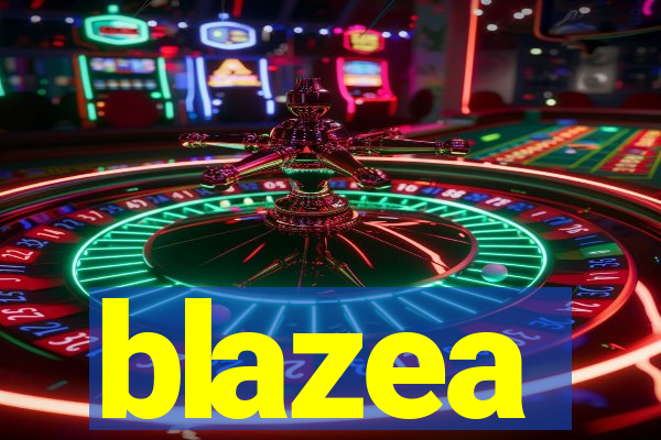 blazea