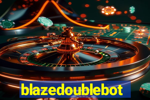 blazedoublebot