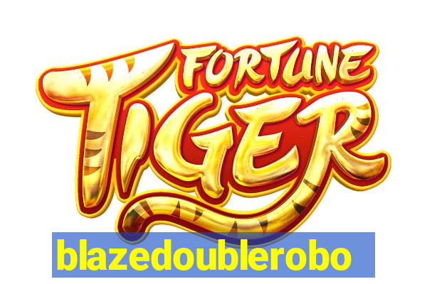 blazedoublerobo