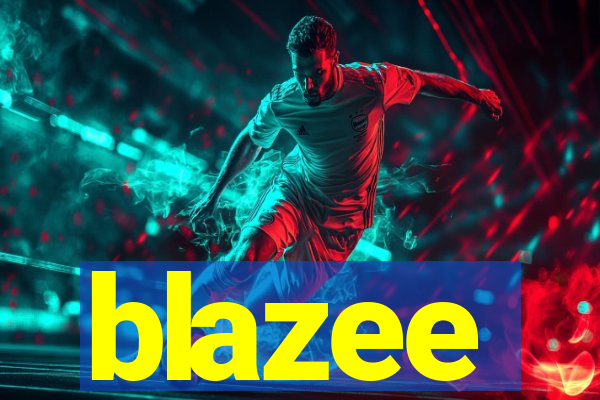 blazee