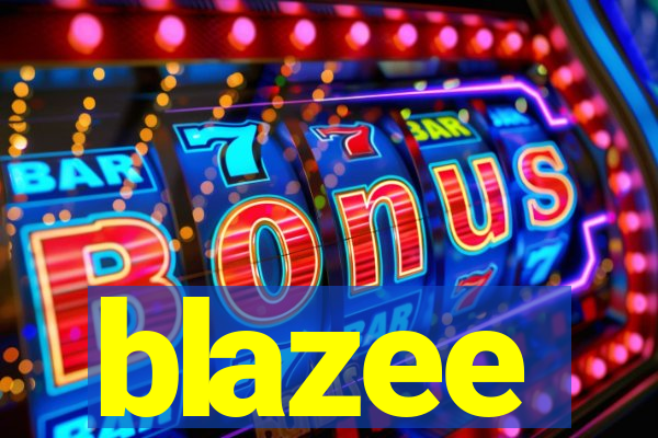 blazee