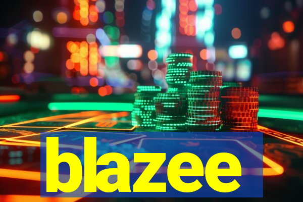 blazee