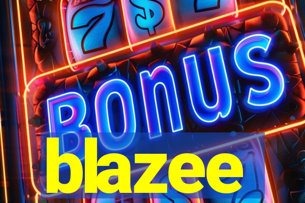 blazee