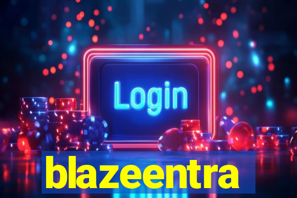 blazeentra
