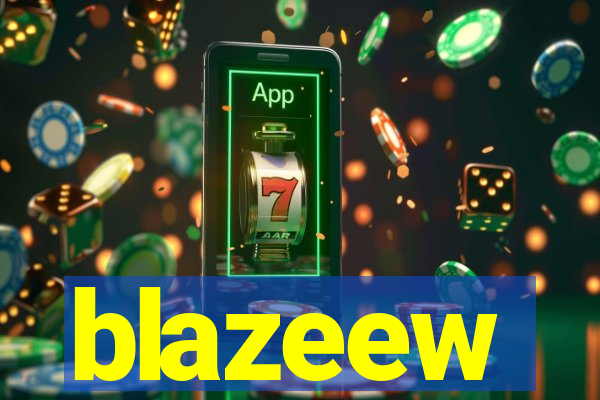 blazeew