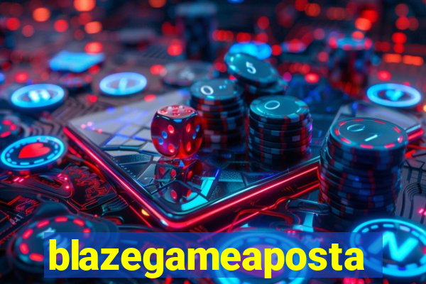 blazegameaposta