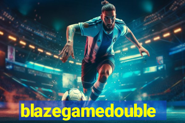 blazegamedouble
