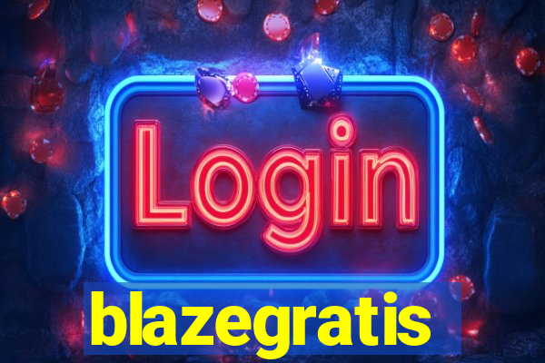 blazegratis
