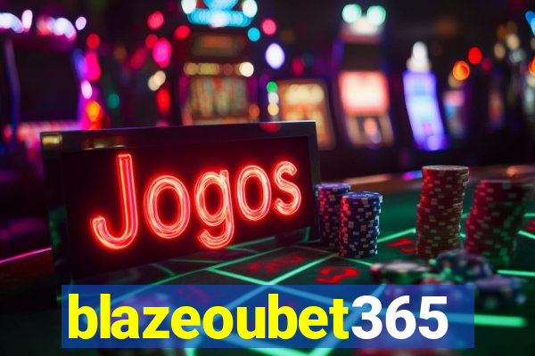 blazeoubet365