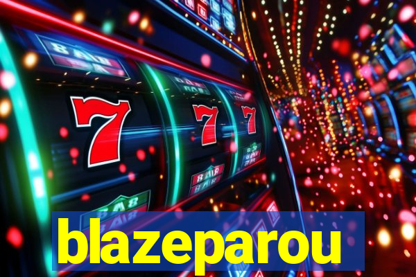 blazeparou