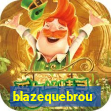 blazequebrou