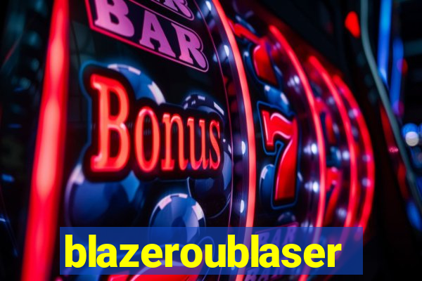 blazeroublaser