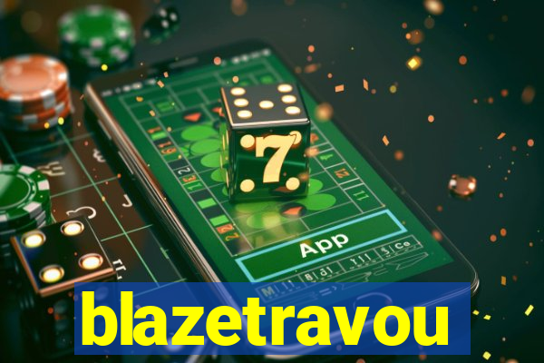blazetravou