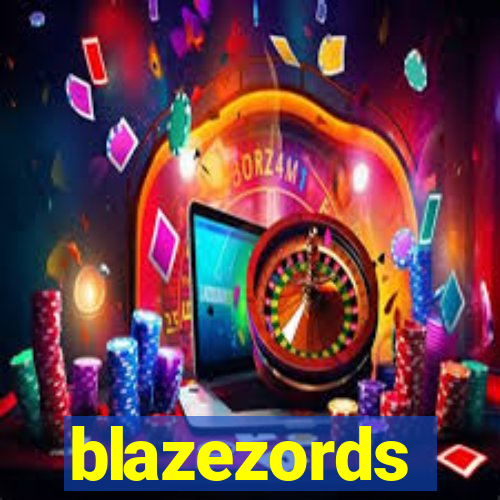blazezords
