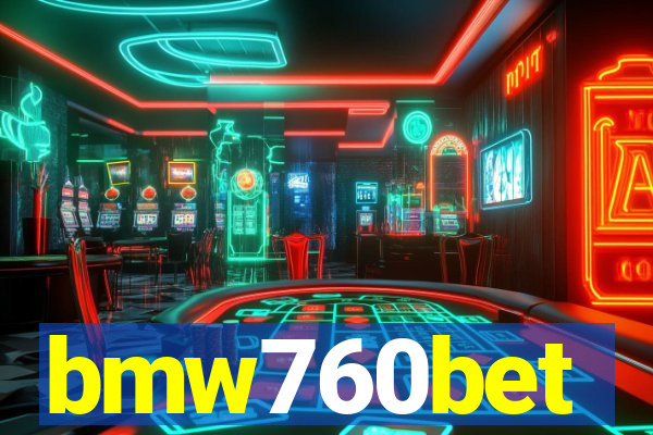 bmw760bet
