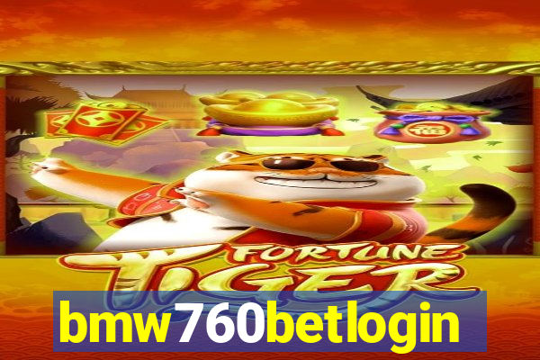 bmw760betlogin