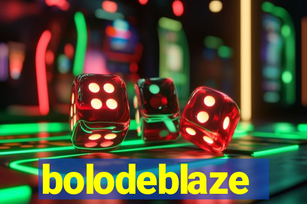 bolodeblaze