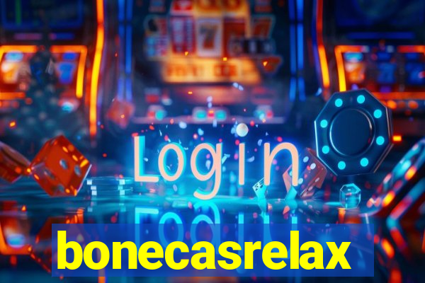 bonecasrelax