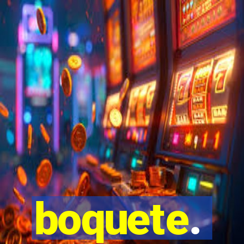 boquete.