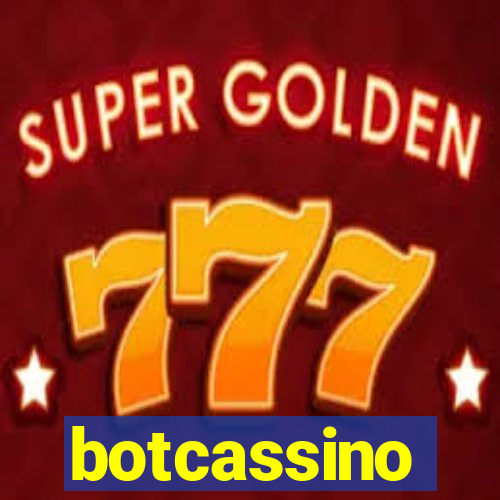 botcassino