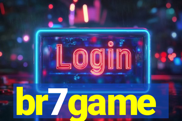 br7game