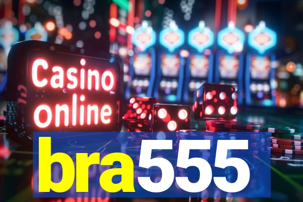 bra555