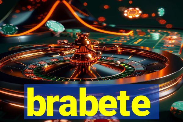 brabete