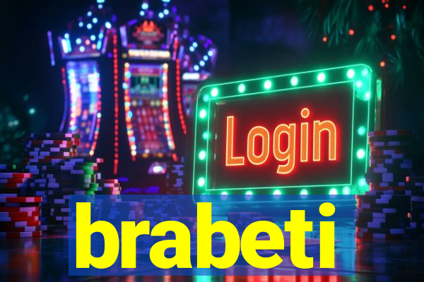 brabeti
