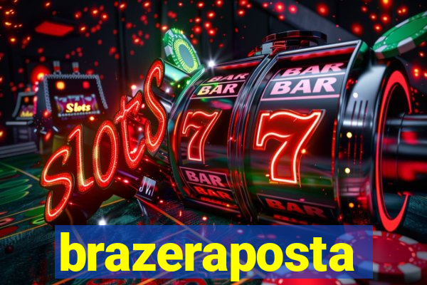 brazeraposta