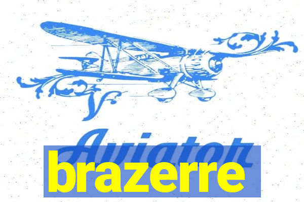 brazerre