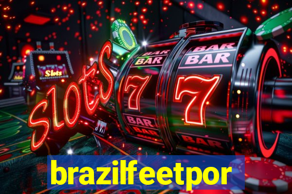 brazilfeetpor