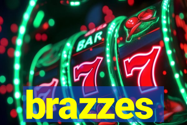 brazzes
