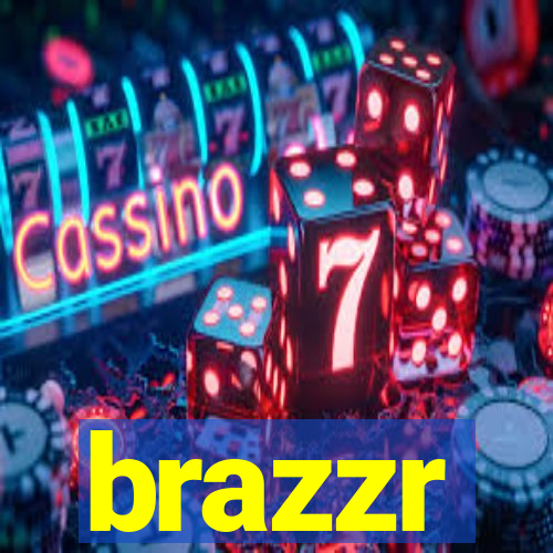 brazzr