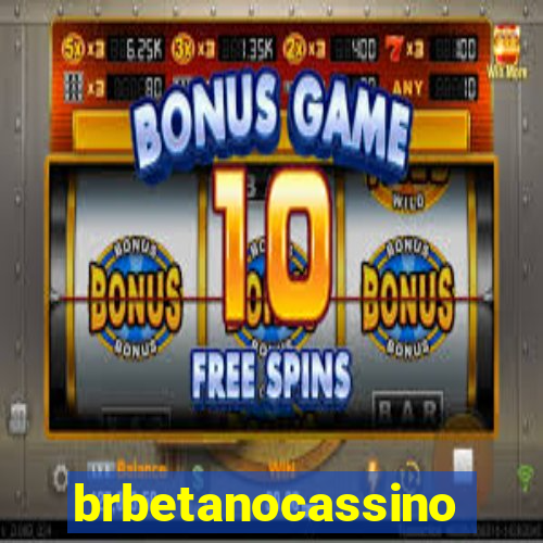 brbetanocassino