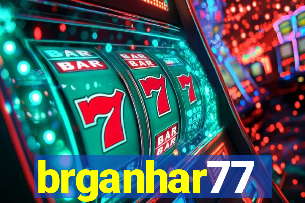 brganhar77