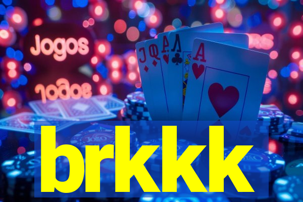 brkkk