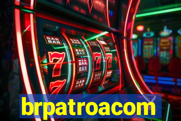 brpatroacom