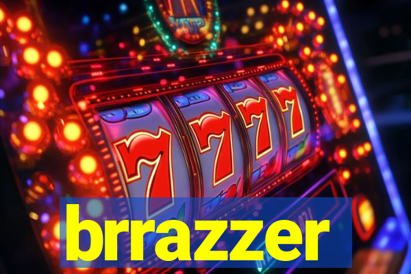 brrazzer