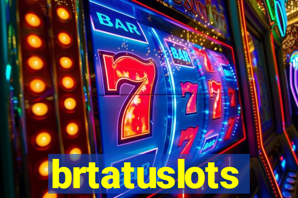brtatuslots