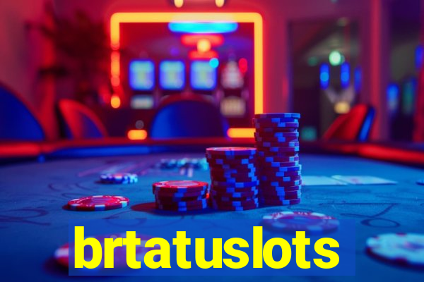 brtatuslots