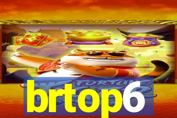 brtop6