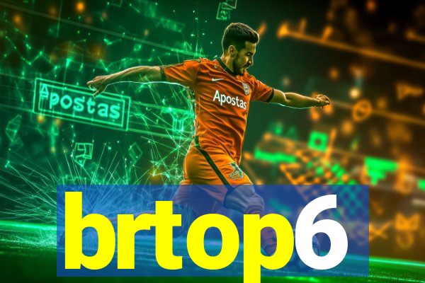 brtop6