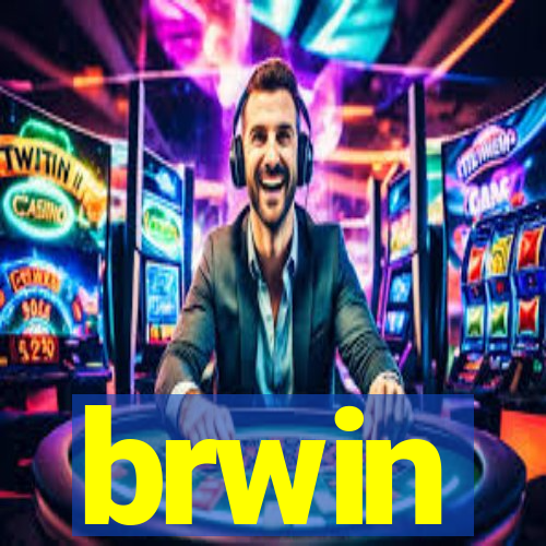 brwin