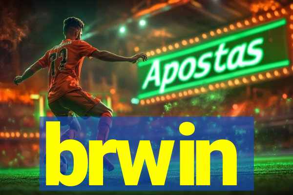 brwin