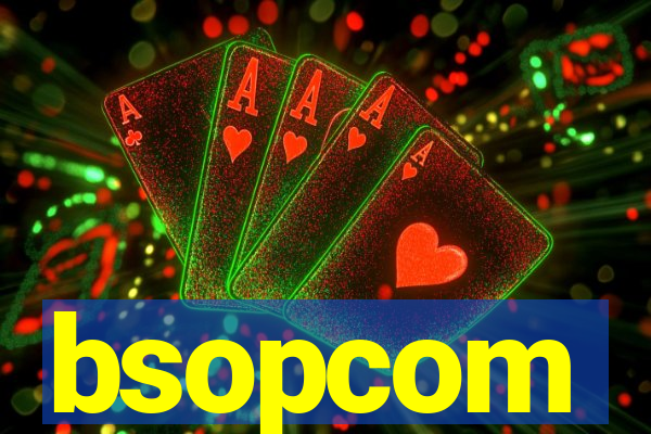 bsopcom