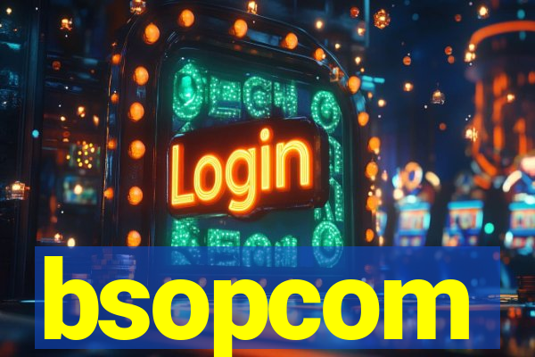bsopcom