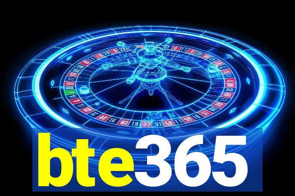 bte365