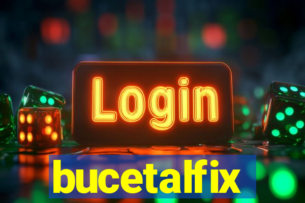 bucetalfix